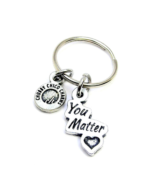 You Matter Key Chain