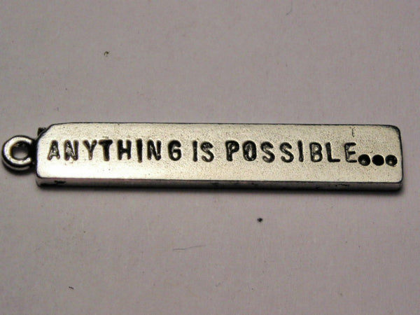 Yes Anything Is Possible Genuine American Pewter Charm