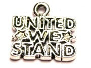 United We Stand Genuine American Pewter Charm