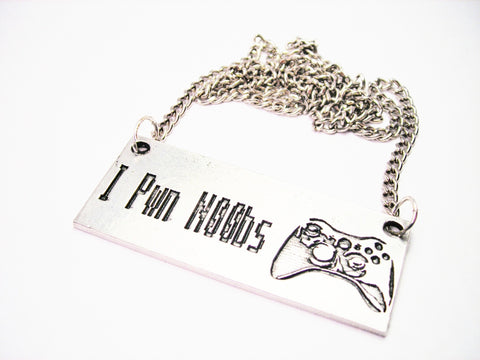 I Pwn Noobs Statement Platform Necklace