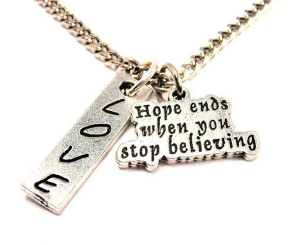 Hope Ends When You Stop Believing Love Stick Necklace