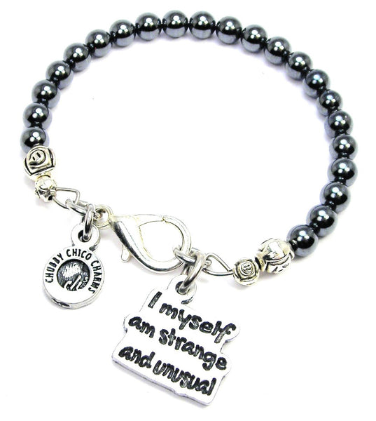 I Myself Am Strange And  Unusual Hematite Glass Bracelet