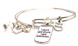 I Don’t Get Drunk I Get Awesome Expandable Bangle Bracelet Set