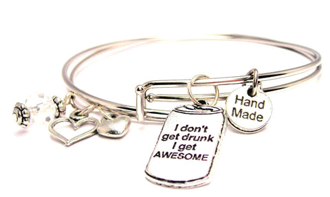 I Don’t Get Drunk I Get Awesome Expandable Bangle Bracelet Set