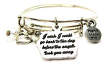 I Wish I Could Go Back To The Day Before The Angels Took You Away Expandable Bangle Bracelet Set