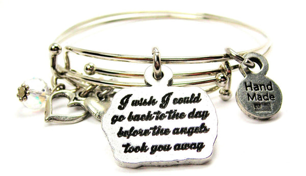 I Wish I Could Go Back To The Day Before The Angels Took You Away Expandable Bangle Bracelet Set