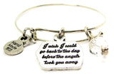 I Wish I Could Go Back To The Day Before The Angels Took You Away Expandable Bangle Bracelet