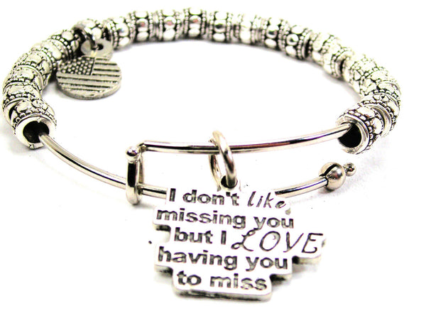 I Don't Like Missing You But Metal Beaded Bracelet