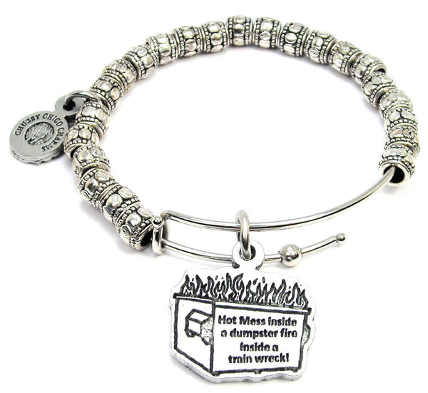 Hot Mess Inside A Dumpster Fire Inside A Train Wreck Metal Beaded Bracelet