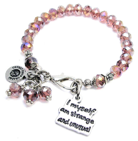 I Myself Am Strange And Unusual Splash Of Color Crystal Bracelet