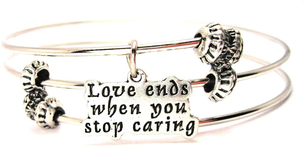 Love Ends When You Stop Caring Triple Style Expandable Bangle Bracelet