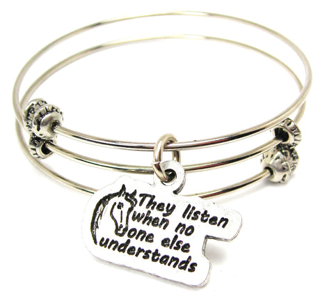 Horses They Listen When No One Else Understands Triple Style Expandable Bangle Bracelet