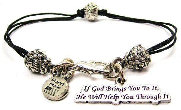 If God Brings You To It He Will Help You Through It Beaded Black Cord Bracelet