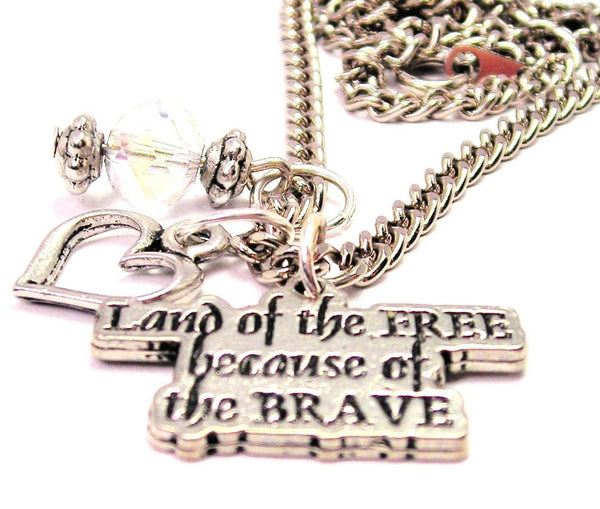 Land Of The Free Because Of The Brave Necklace with Small Heart