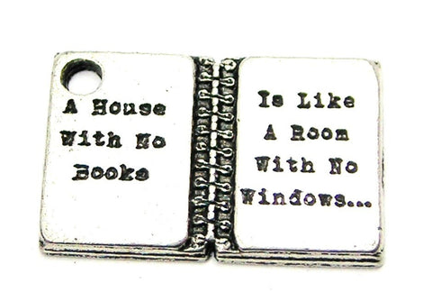 A House Without Books Is Like A Room With No Windows Genuine American Pewter Charm