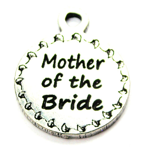 Mother Of The Bride Circle Genuine American Pewter Charm