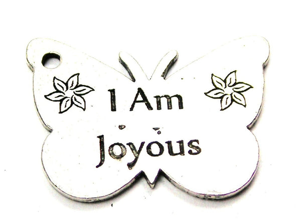 I Am Joyous Genuine American Pewter Charm