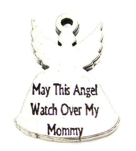 May This Angel Watch Over My Mommy Genuine American Pewter Charm