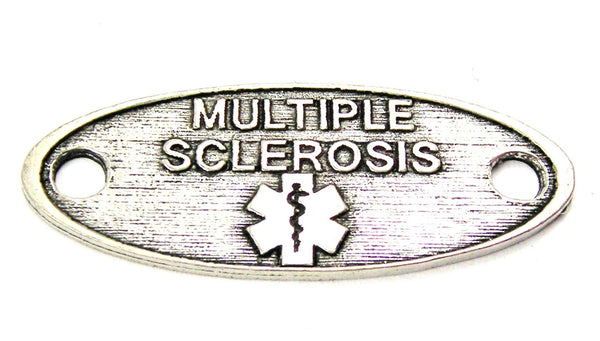 Multiple Sclerosis - 2 Hole Connector Genuine American Pewter Charm