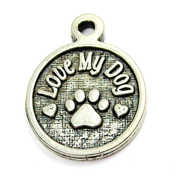 Love My Dog Circle Genuine American Pewter Charm