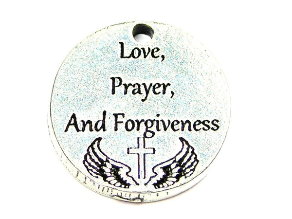 Love Prayer And Forgiveness Genuine American Pewter Charm