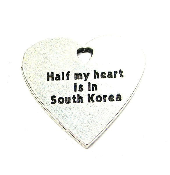 Half My Heart Is In South Korea Genuine American Pewter Charm