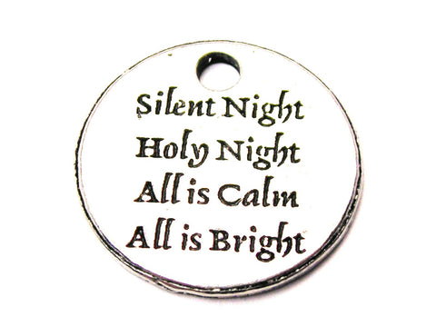 Silent Night Holy Night All Is Calm All Is Bright Genuine American Pewter Charm