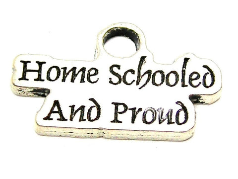 Home Schooled And Proud Genuine American Pewter Charm