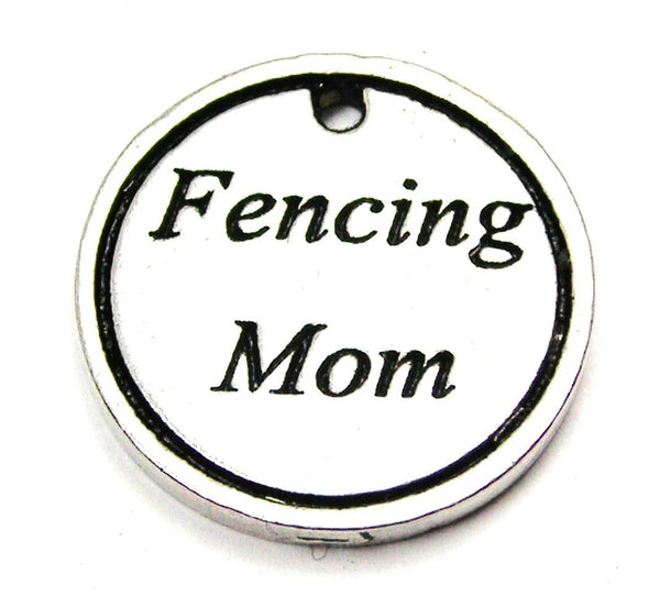 Fencing Mom Genuine American Pewter Charm