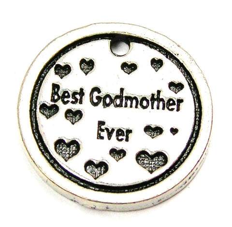 Best Godmother Ever Genuine American Pewter Charm