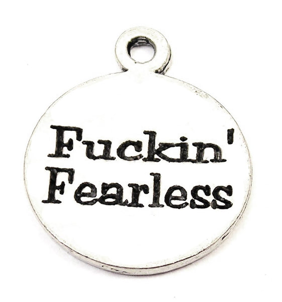 F*ckin' Fearless Genuine American Pewter Charm