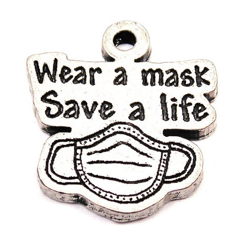 Wear A Mask Save A Life Genuine American Pewter Charm