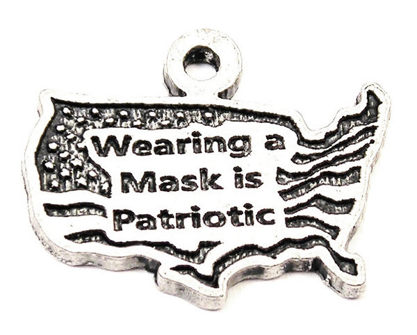 Wearing A Mask Is Patriotic Genuine American Pewter Charm