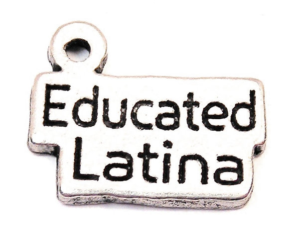 Educated Latina Genuine American Pewter Charm