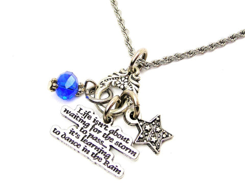 Life Isn't About Waiting For The Storm To Pass Catalog Necklace - Dark Blue