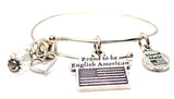 Proud To Be English American Bangle Bracelet