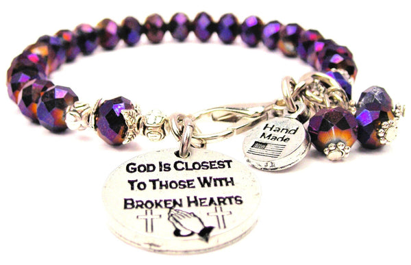 God Is Closest To Those With Broken Heart Splash Of Color Crystal Bracelet