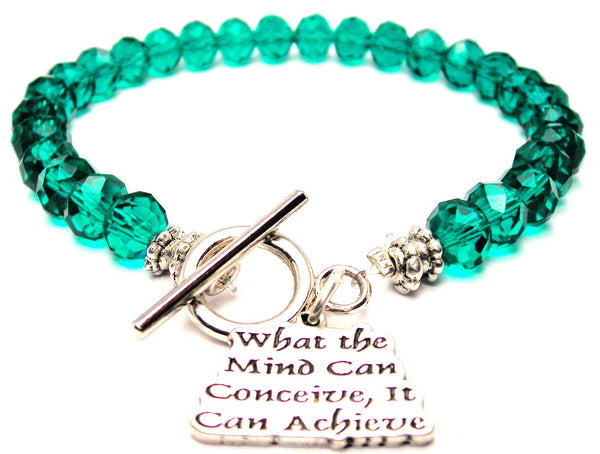 What The Mind Can Conceive, It Can Achieve Crystal Beaded Toggle Style Bracelet