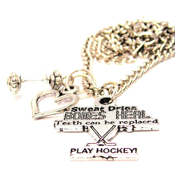 Sweat Dries Bones Heal Teeth Can Be Replaced Play Hockey Necklace with Small Heart