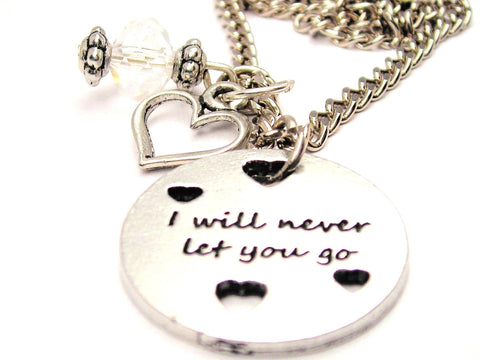 I Will Never Let You Go With Hearts Necklace with Small Heart