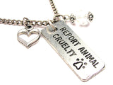 Report Animal Cruelty Necklace with Small Heart