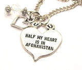 Half My Heart Is In Afghanistan Necklace with Small Heart