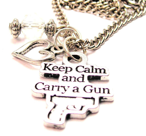 Keep Calm And Carry A Gun Necklace with Small Heart