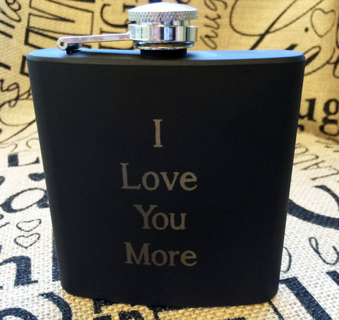 I Love You More Flask,  Flasks,  Alcohol