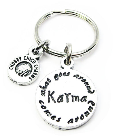 Karma What Goes Around Comes Around Key Chain