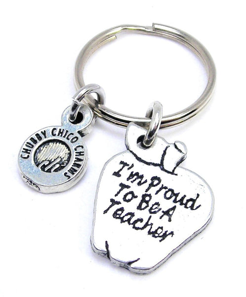 I'm Proud To Be A Teacher Key Chain