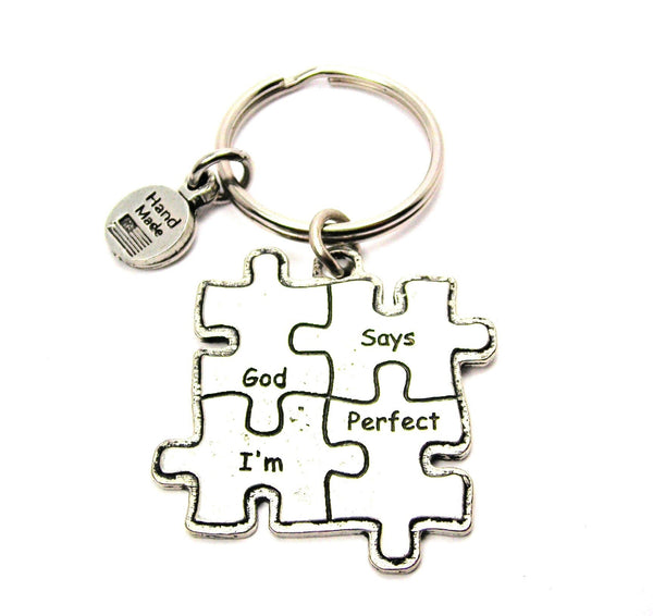 God Says I'm Perfect Key Chain