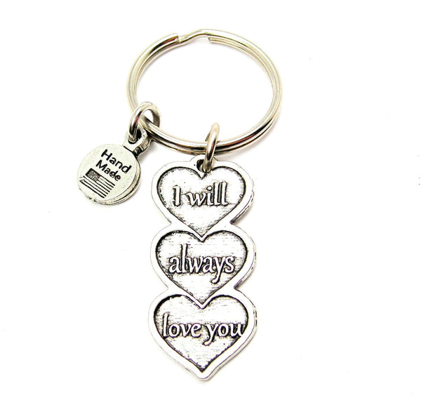 I Will Always Love You Triple Hearts Key Chain