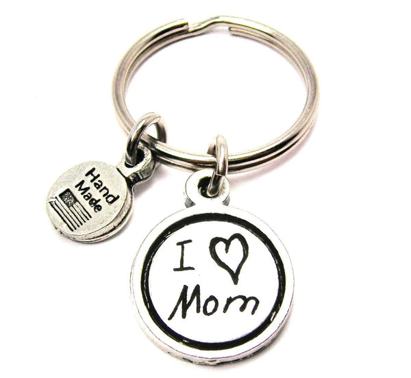 I Love Mom Child Handwriting Key Chain