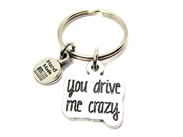 You Drive Me Crazy